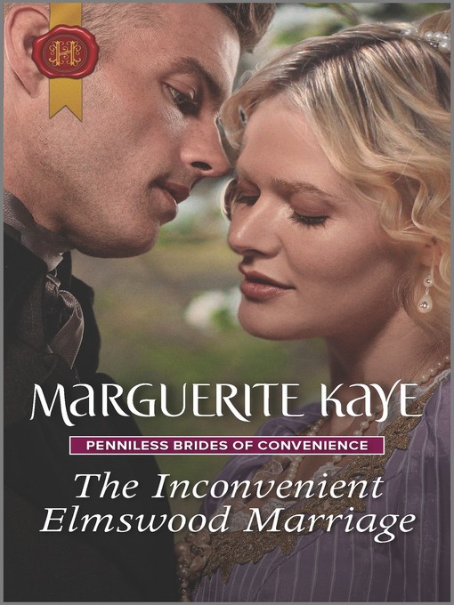 Title details for The Inconvenient Elmswood Marriage by Marguerite Kaye - Available